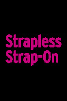 Strapless Strap-On